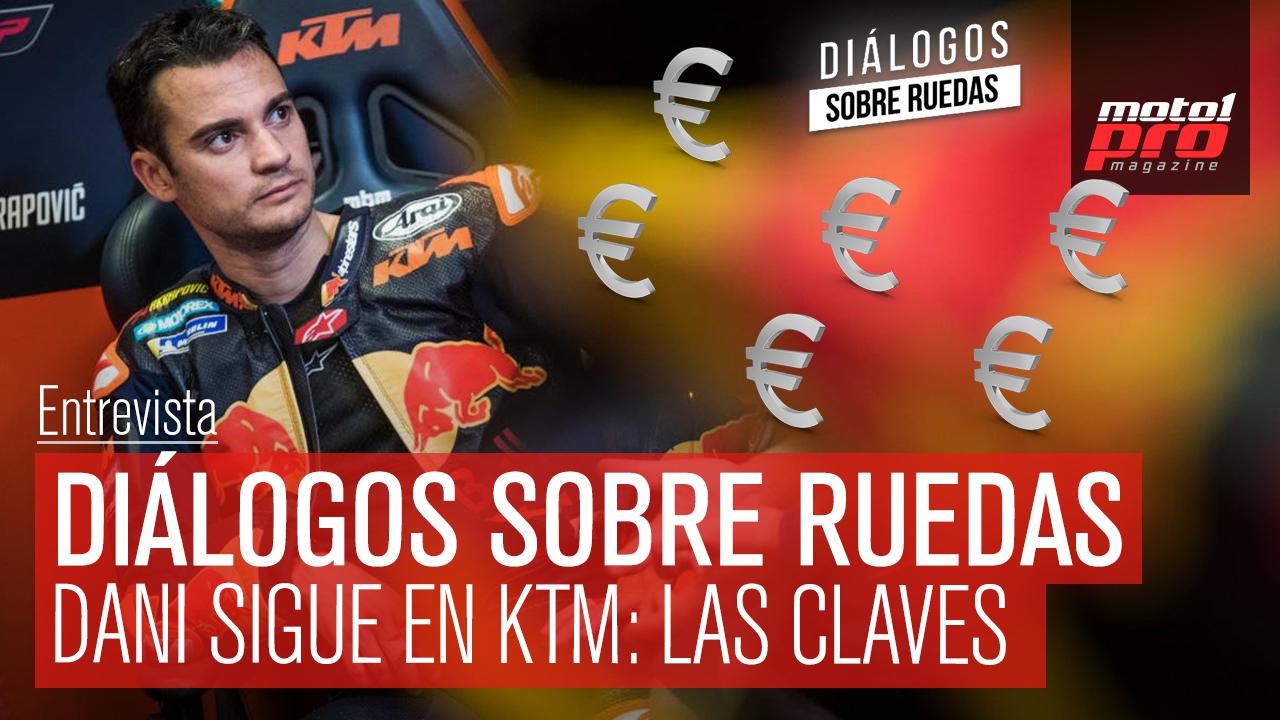 Vídeo Podcast | Diálogos sobre ruedas Ep. 40 Dani sigue en KTM: Las claves