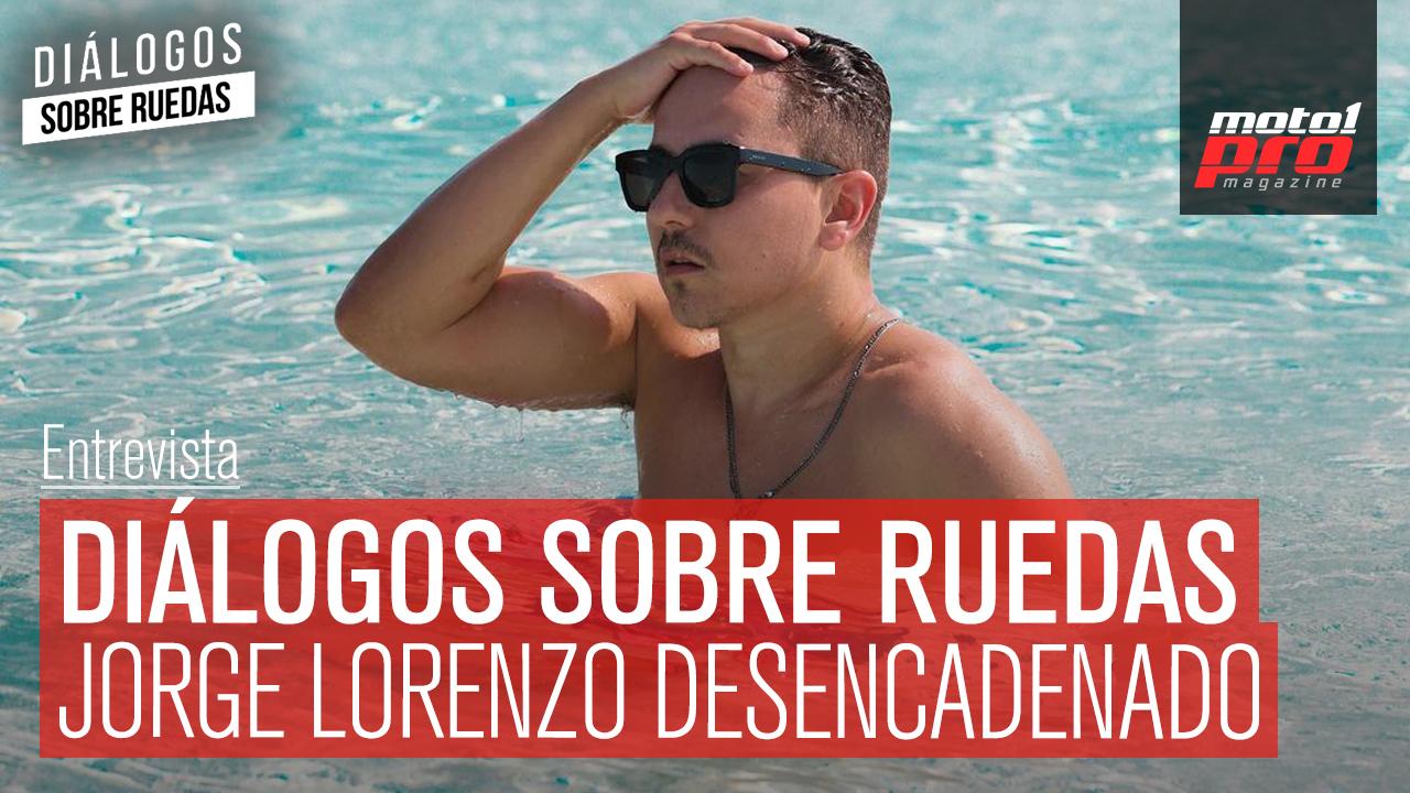 Video Podcast | Diálogos sobre Ruedas: Jorge Lorenzo Desencadenado
